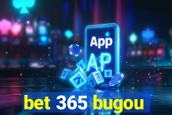 bet 365 bugou